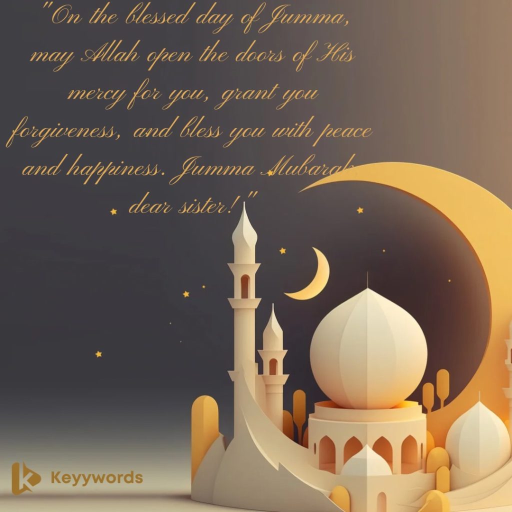 Jumma Mubarak messages for her sister
