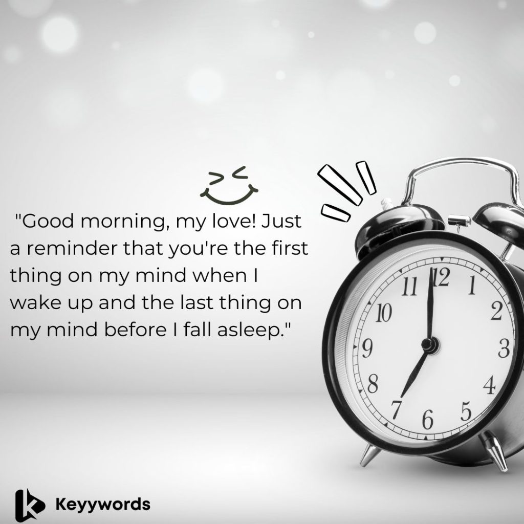 Good morning greetings for your boyfriend. 