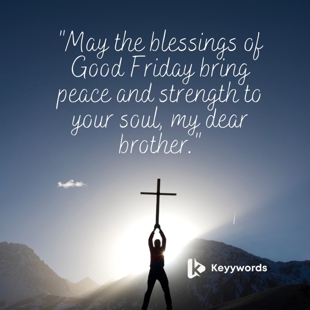 Good Friday Quotes for Brother