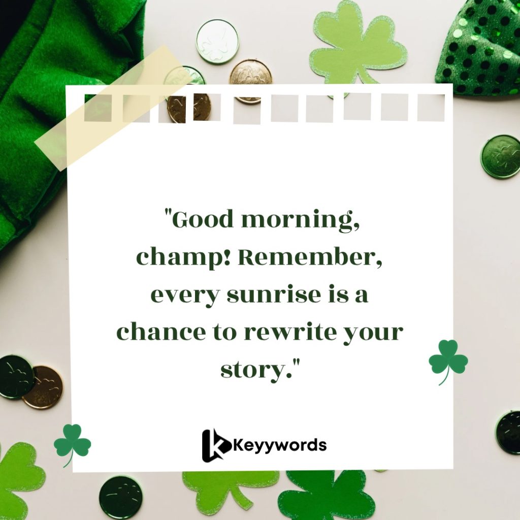 Good morning quotes for male cousins