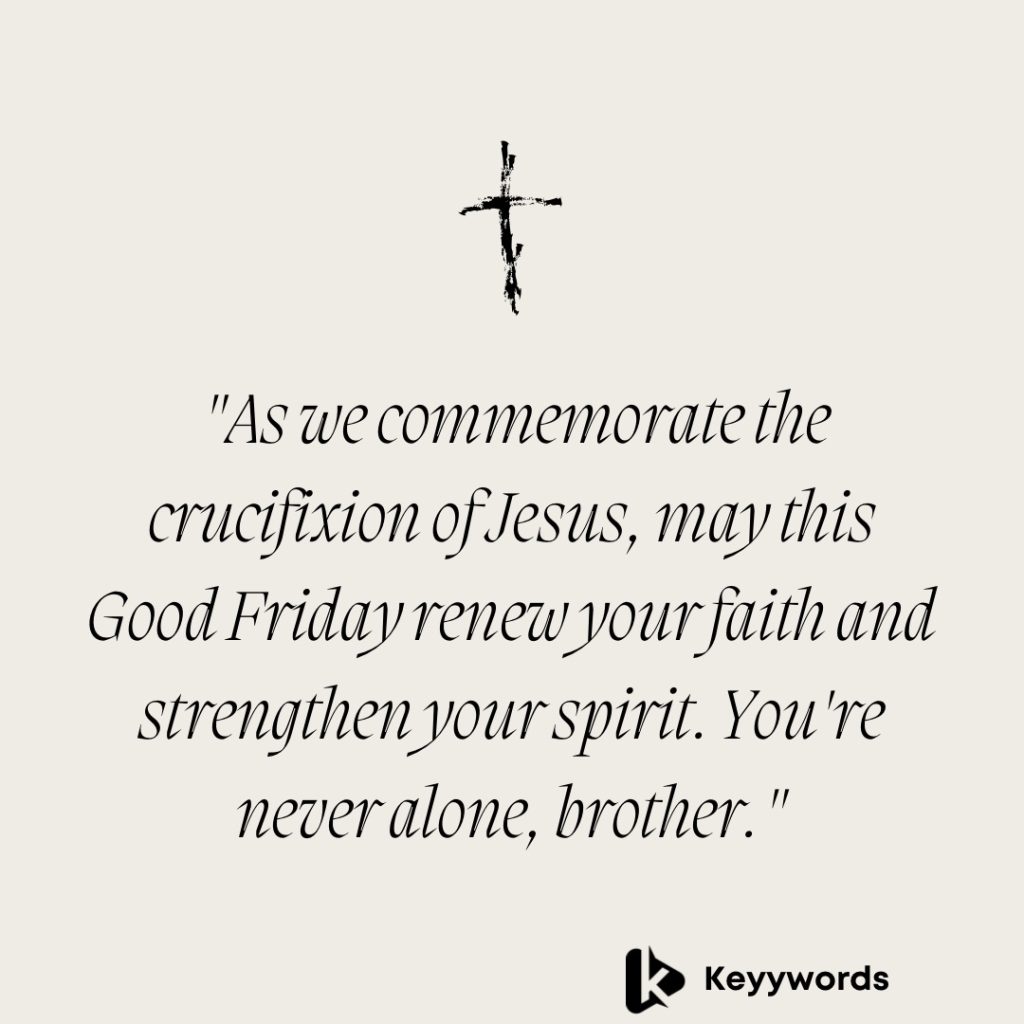 Good Friday Text for Brother