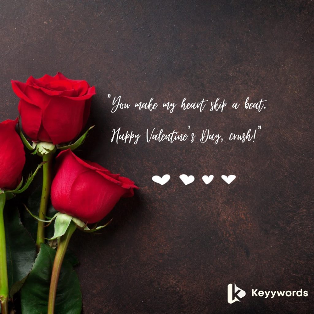 Short Valentine's Day wishes for your crush