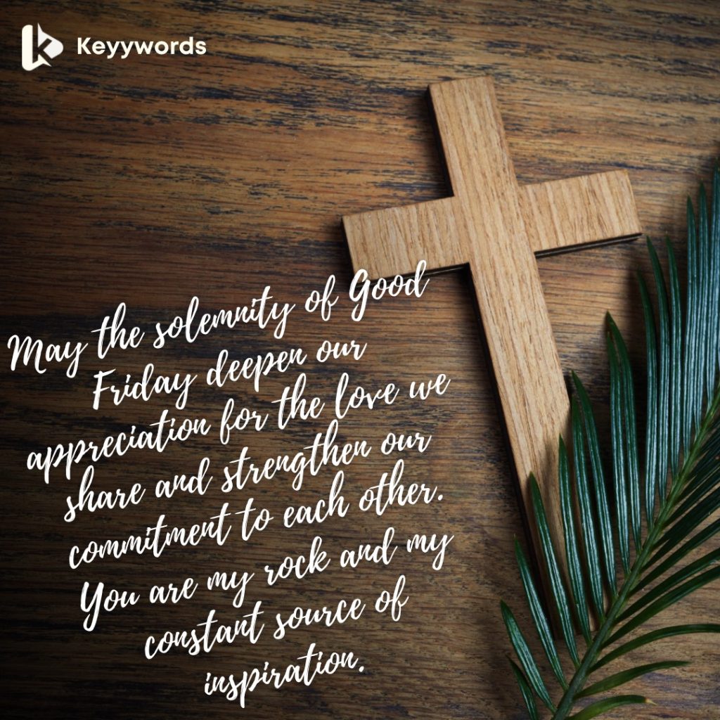 Good Friday wishes for your fiancé 