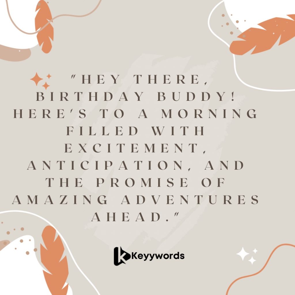 Good morning birthday quotes for male cousins 
