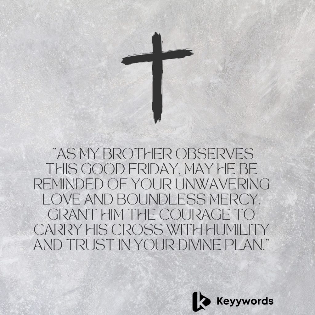 Good Friday Prayers for Brother