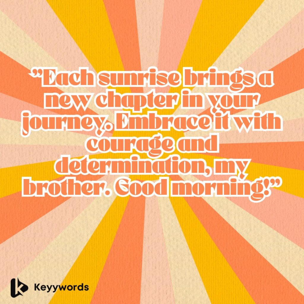 Good morning Quotes for Brother